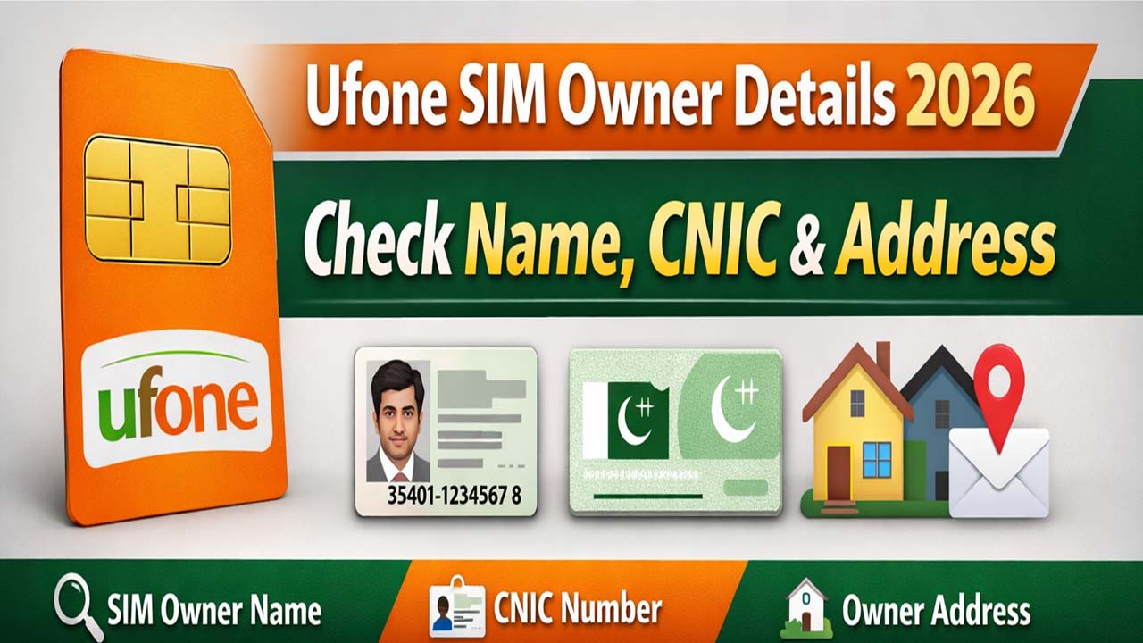 Ufone Sim Owner Details 2026 Check Name CNIC and Address