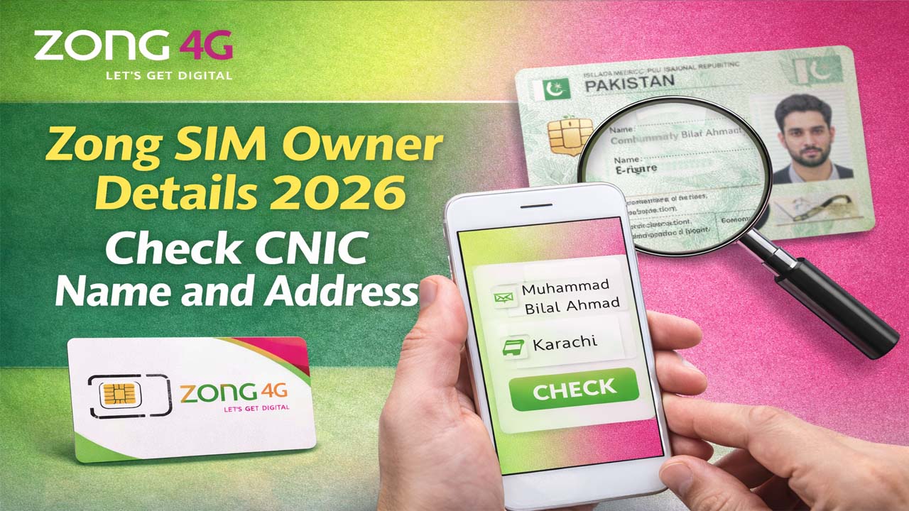 Zong SIM Owner Details 2026 Check CNIC Name and Address