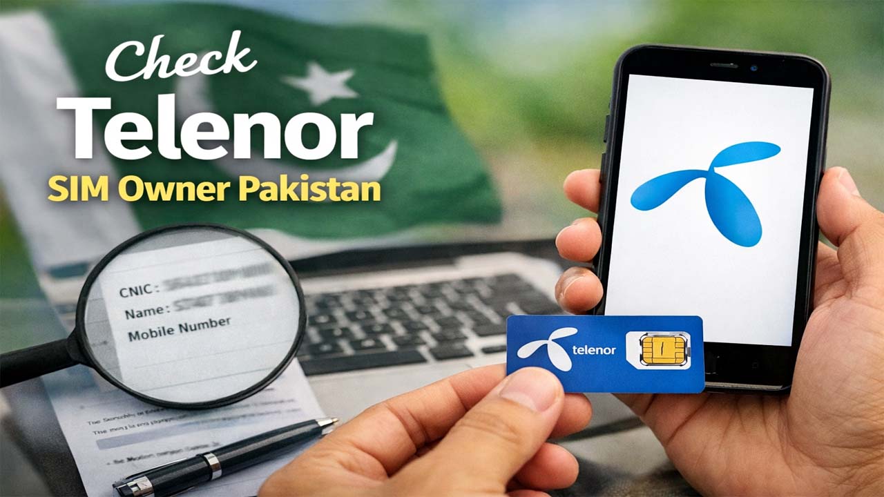 Check Telenor SIM Owner Pakistan 2026